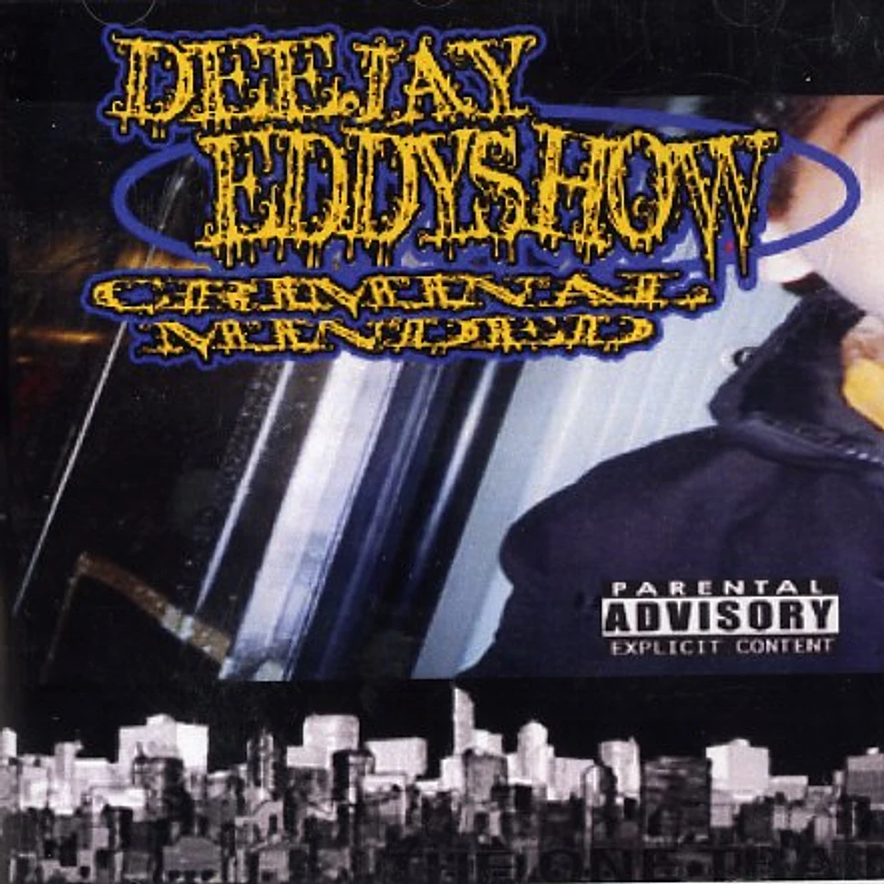 Deejay Eddy Show - Criminal minded