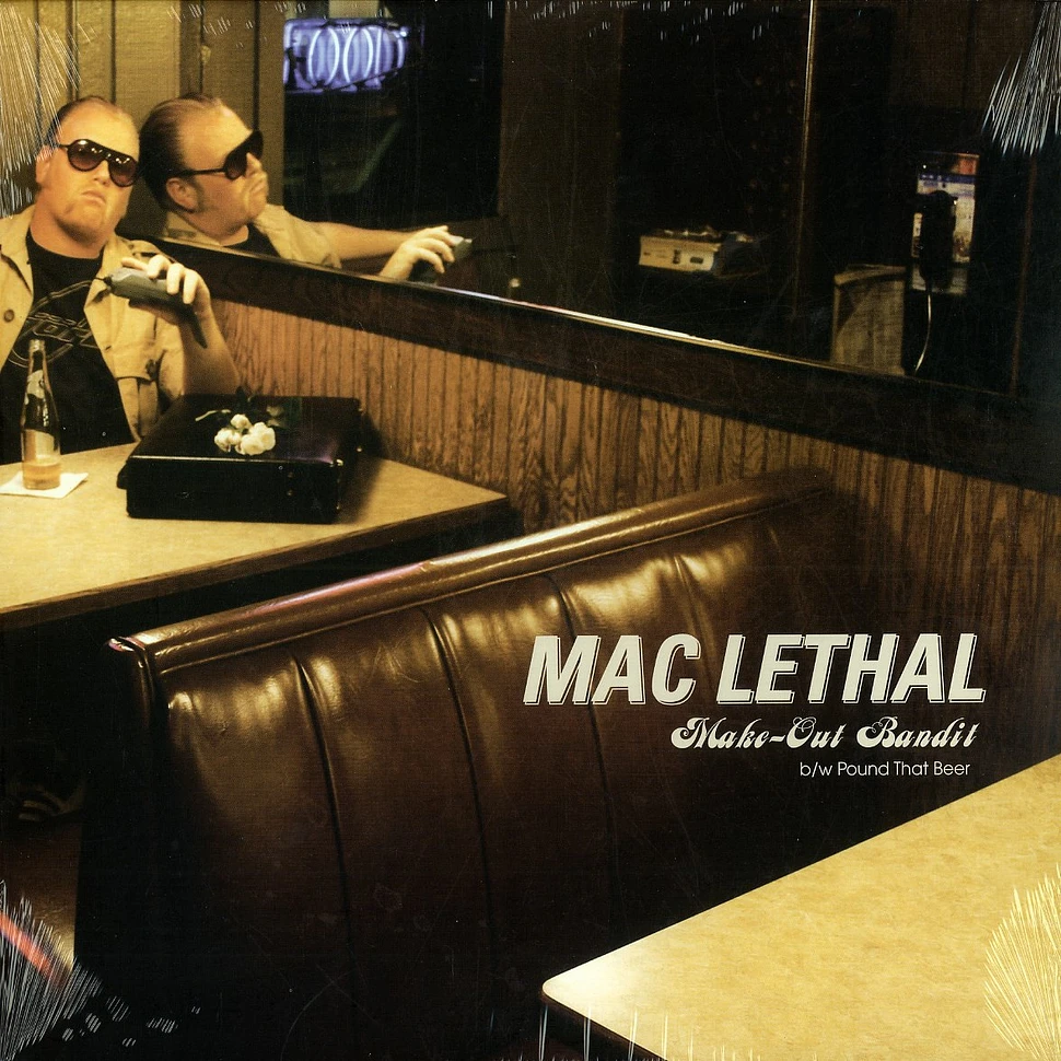 Mac Lethal - Make-out bandit