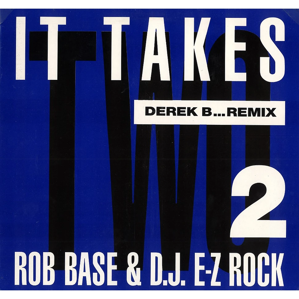 Rob Base & DJ E-Z Rock - It Takes Two (Derek B...Remix)