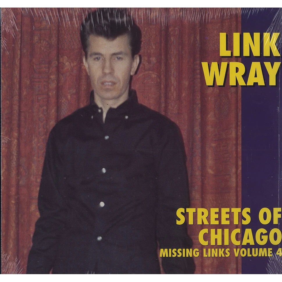 Link Wray - Streets of Chicago - missing links volume 4