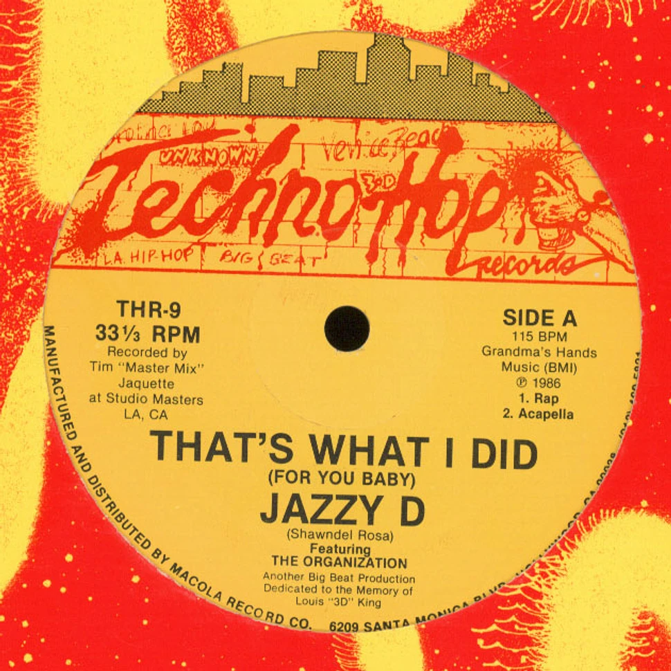 Jazzy D - That's what i did feat. The Organization