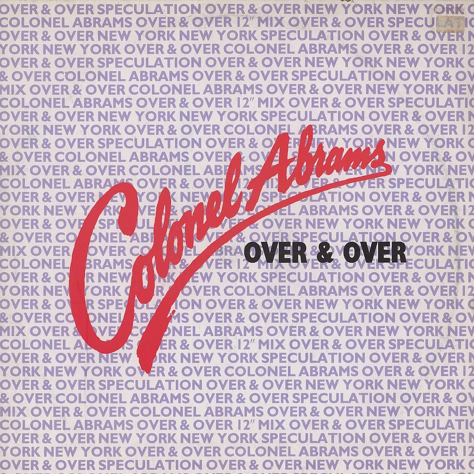 Colonel Abrams - Over and over