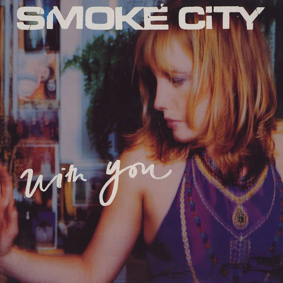 Smoke City - With you