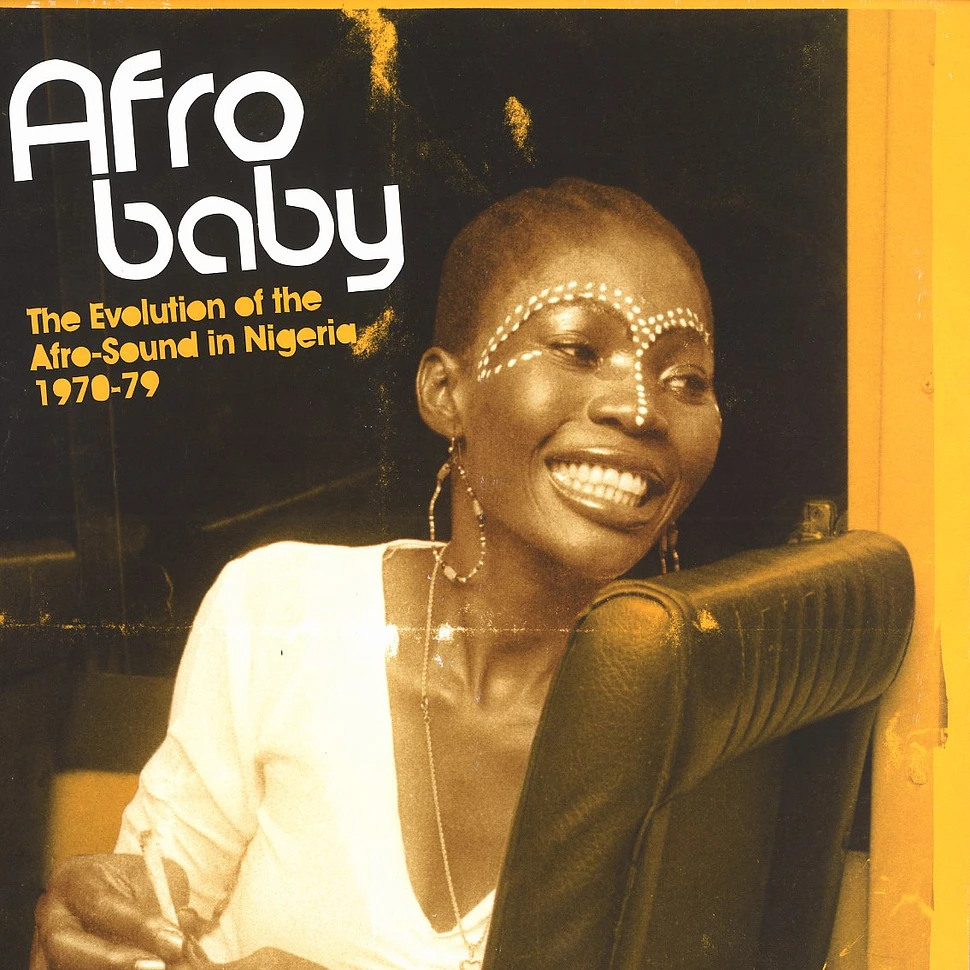 Afro Baby - The Evolution Of The Afro-Sound In Nigeria 1970-79