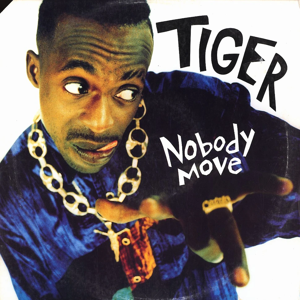 Tiger - Nobody Move