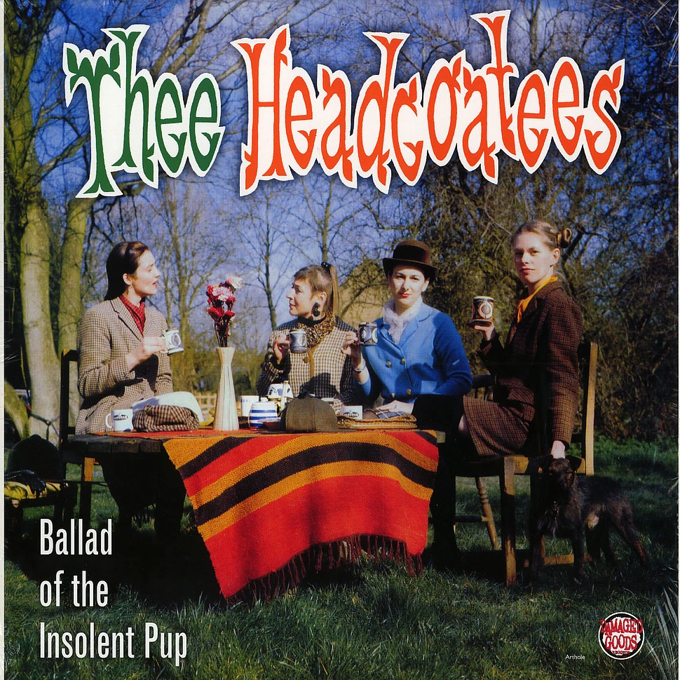 The Headcoatees - Ballad Of The Insolent Pup