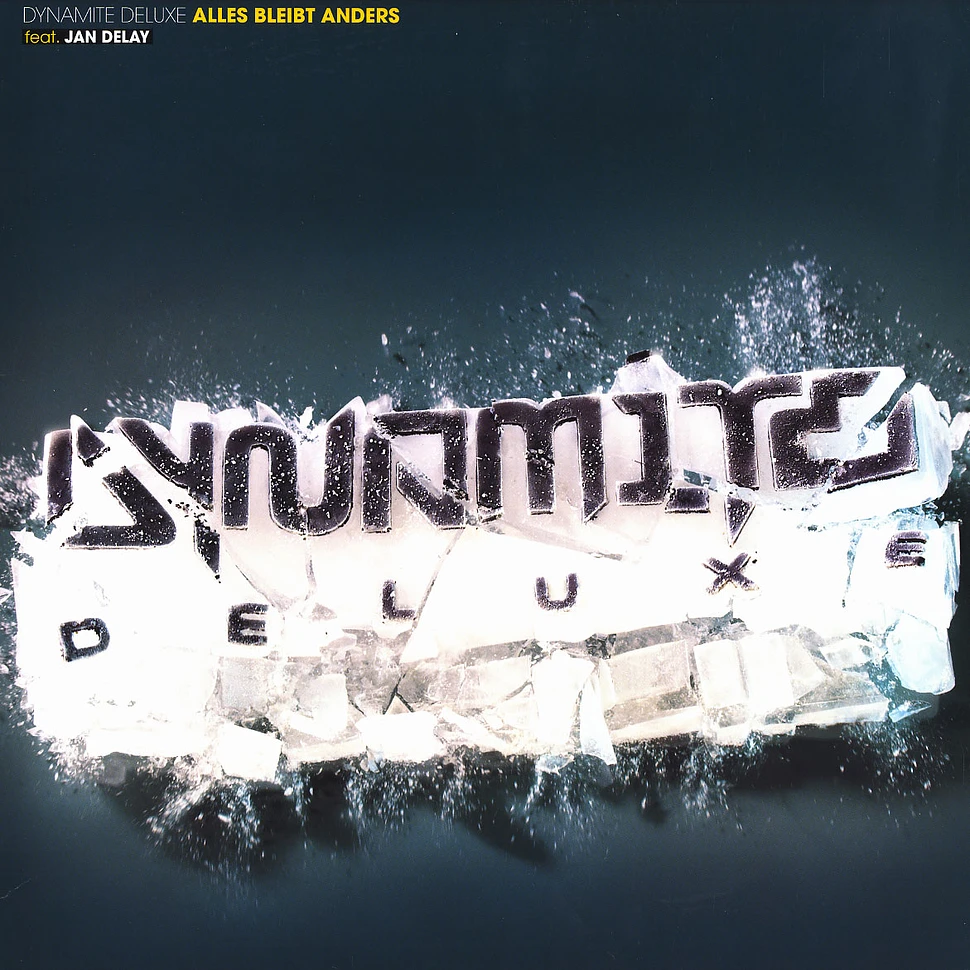 Dynamite Deluxe - Alles bleibt anders feat. Jan Delay