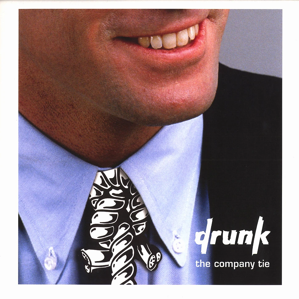 Drunk - The company tie