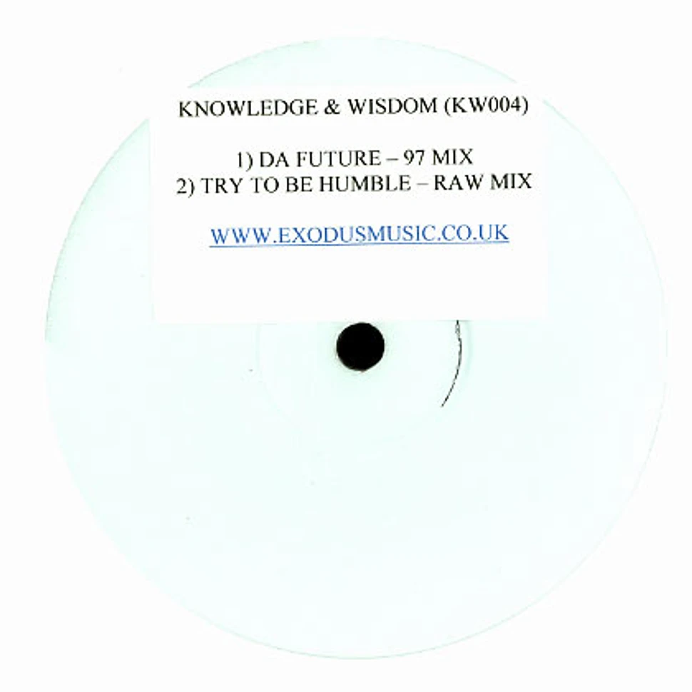 Knowledge & Wisdom - Da future 97 mix