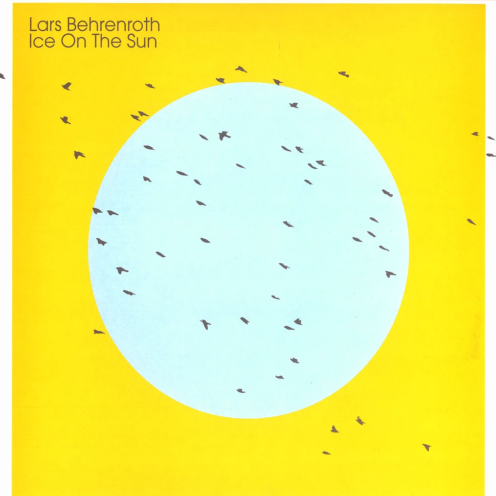 Lars Behrenroth - Ice on the sun
