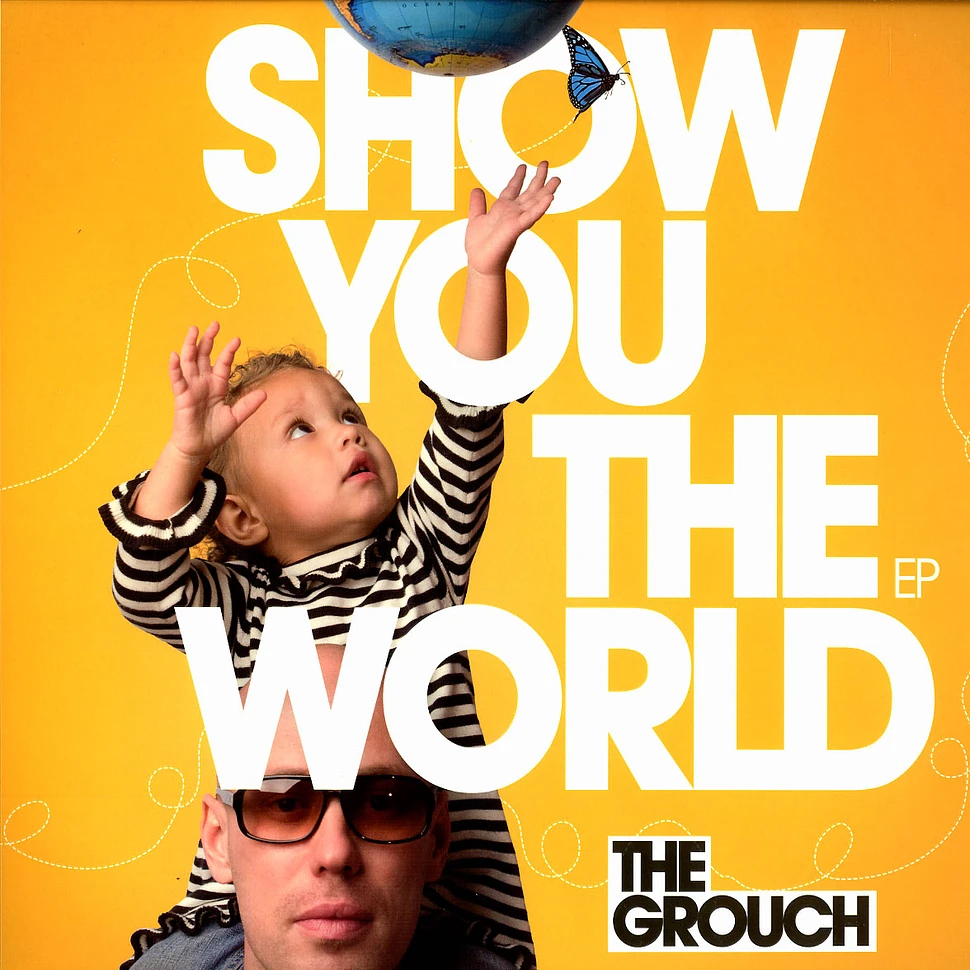 The Grouch - Show You The World EP