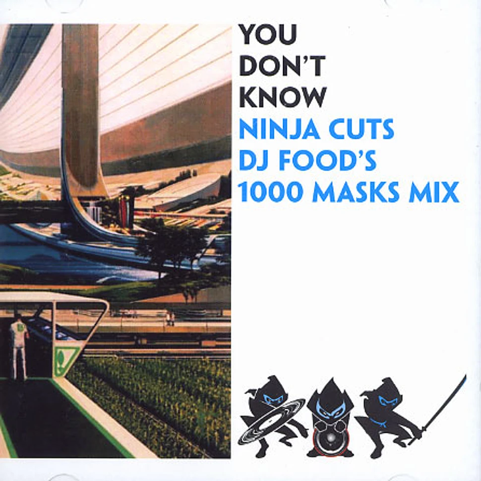 Ninja Cuts - You don't know - DJ Food's 1000 masks mix