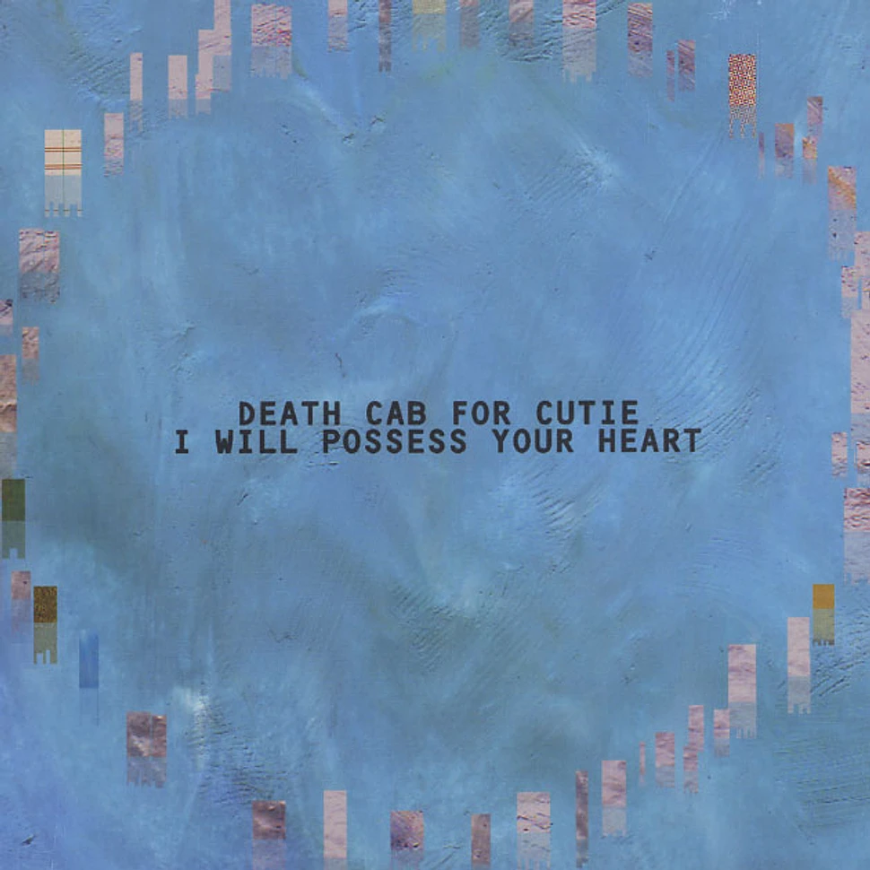 Death Cab For Cutie - I will possess your heart