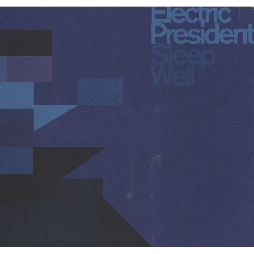 Electric President - Sleep well