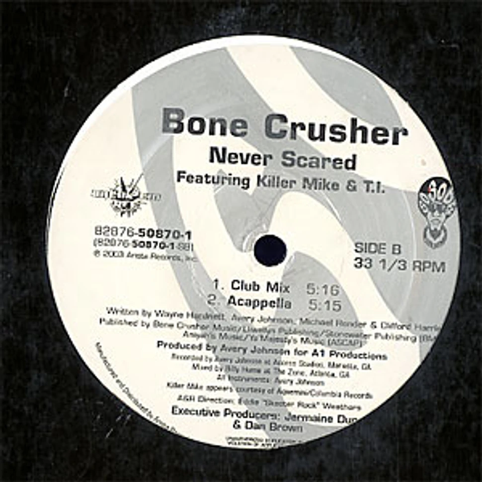 Bone Crusher - Never scared feat. Killer Mike