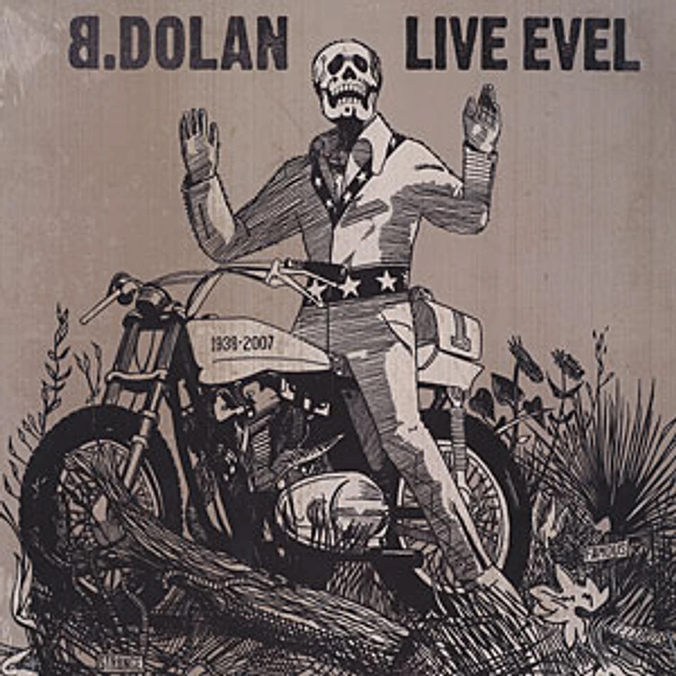B.Dolan - Live Evel