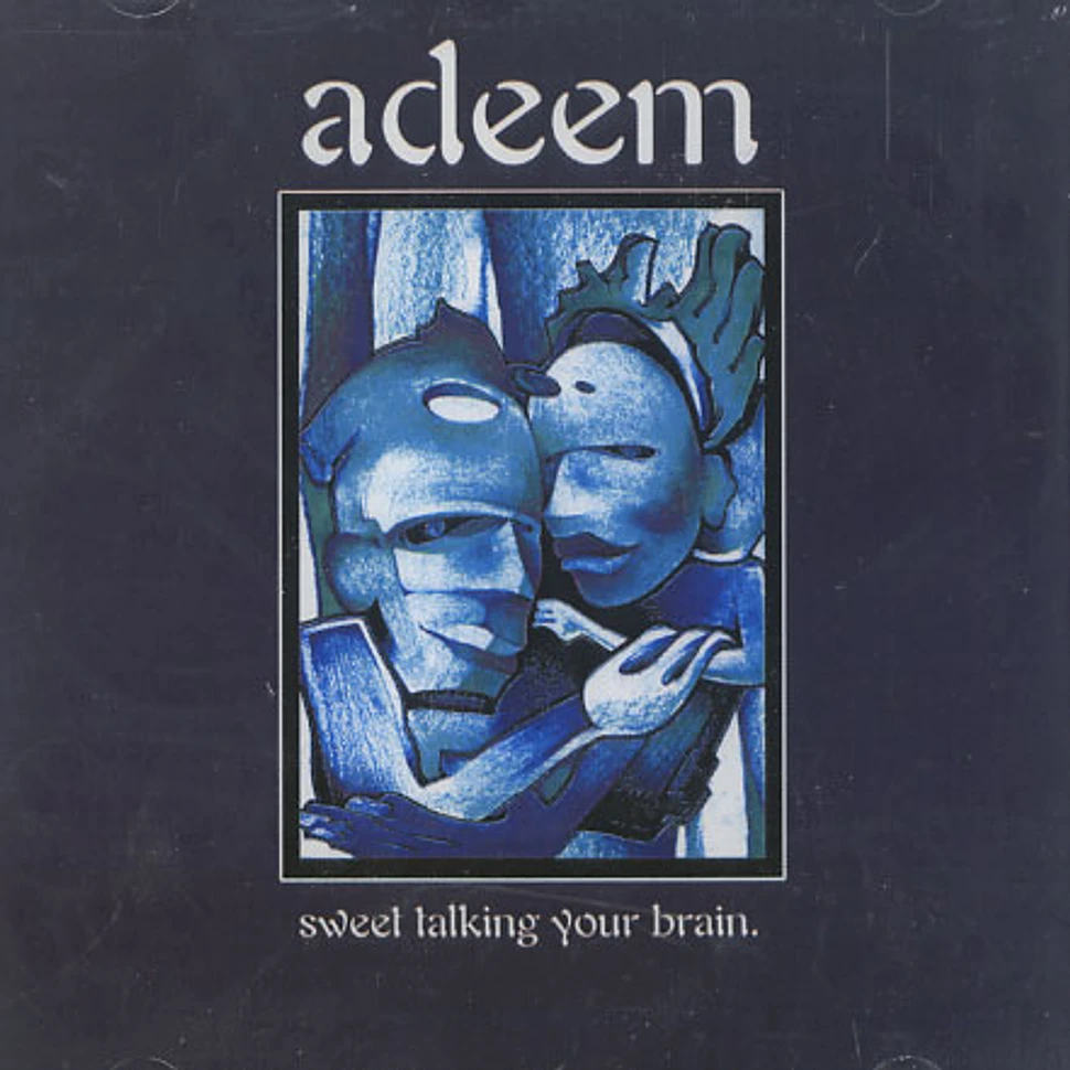 Adeem - Sweet talking your brain