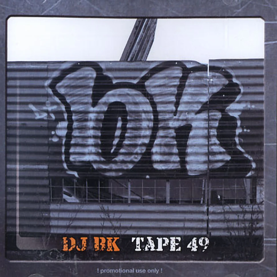 DJ BK - Tape 49