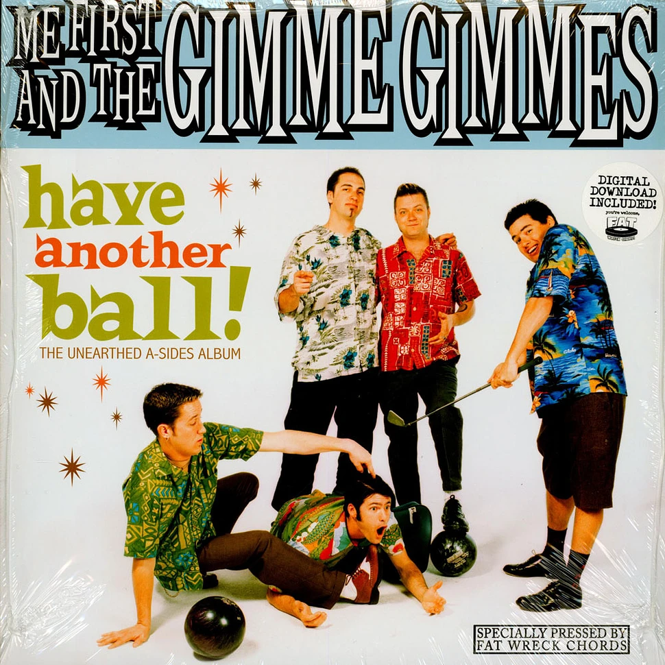 Me First And The Gimme Gimmes - Have another ball - the unearthed a-sides album