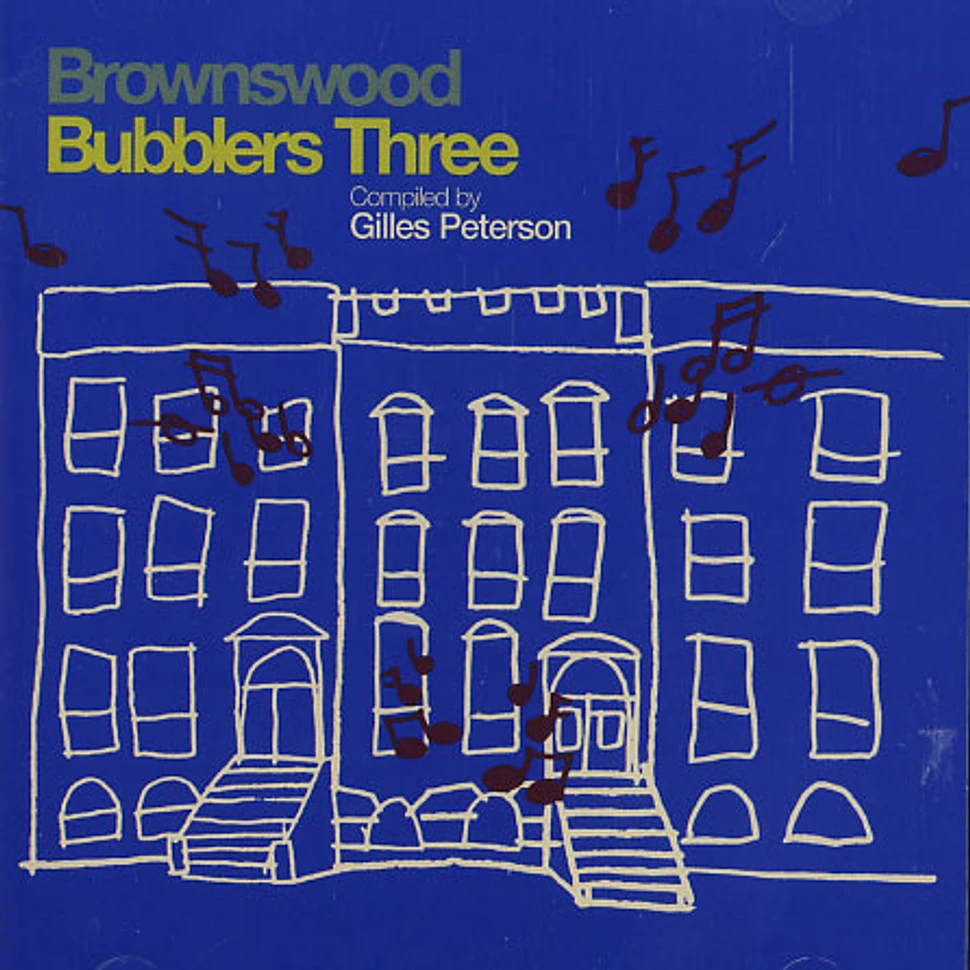 Gilles Peterson - Brownswood Bubblers three