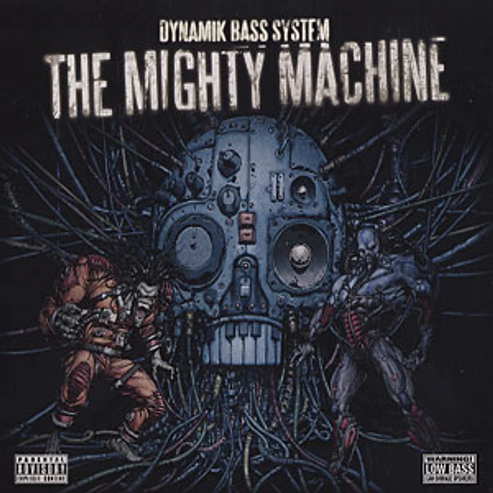 Dynamik Bass System - The mighty machine