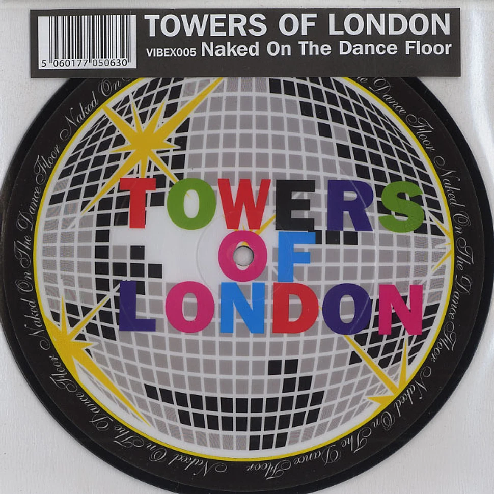 Towers Of London - Naked on the dance floor