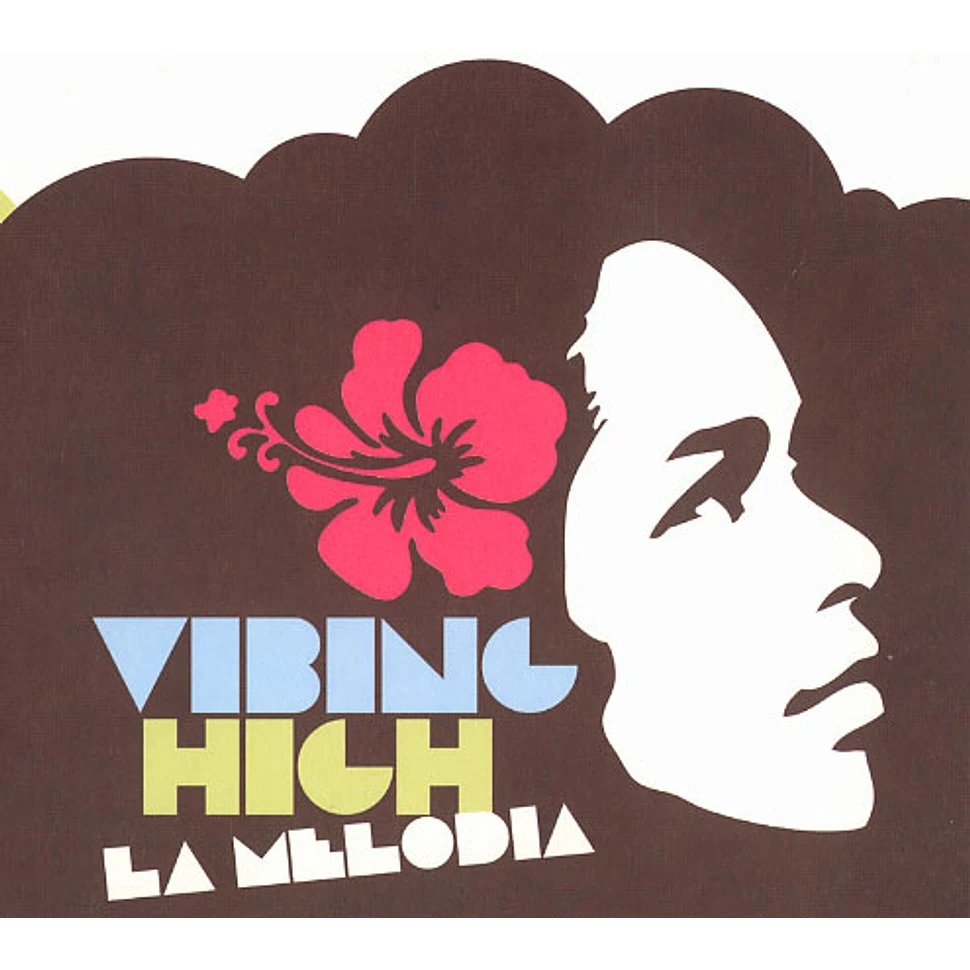 La Melodia - Vibin high