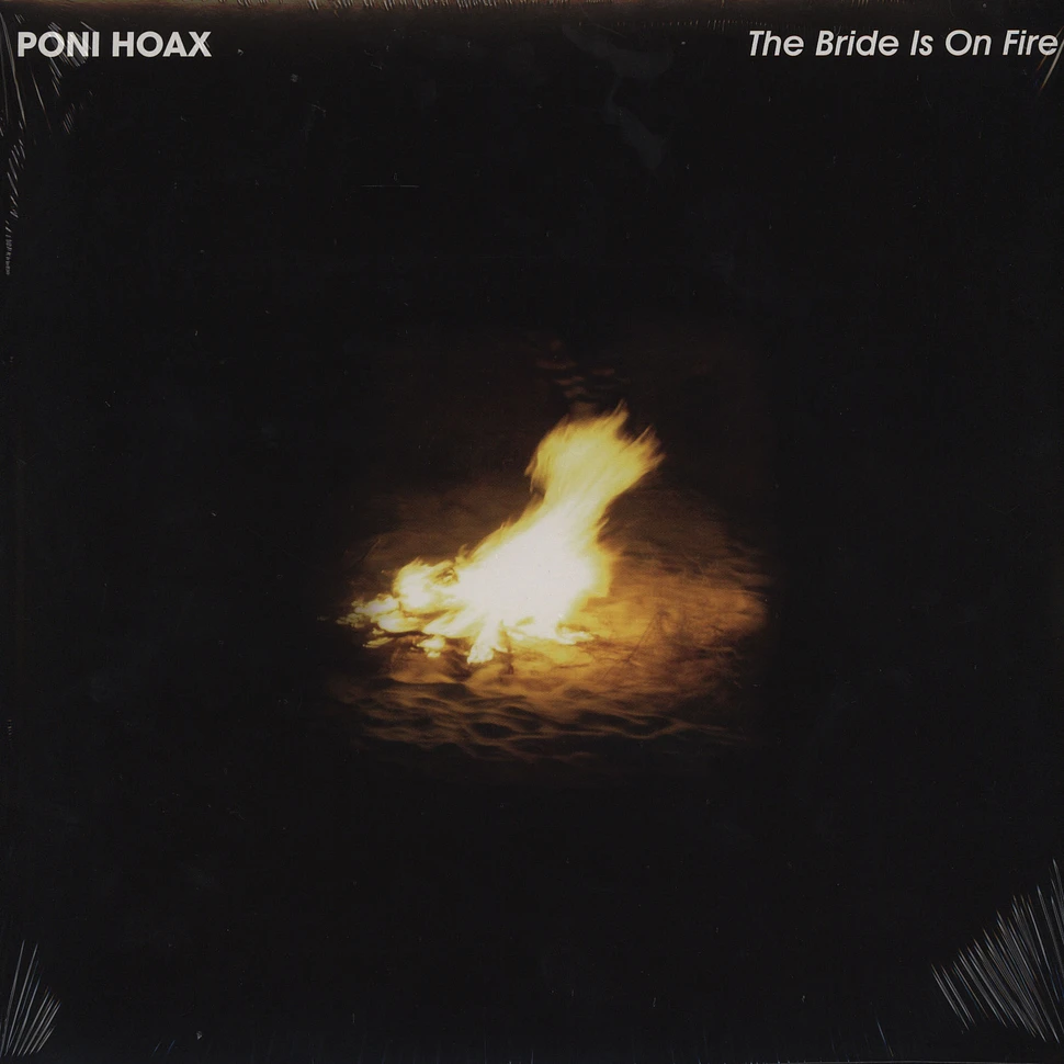 Poni Hoax - The bride is on fire