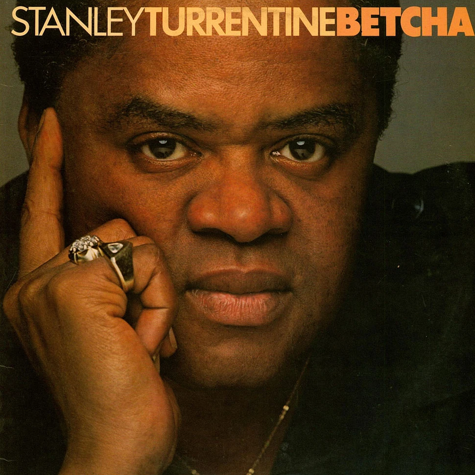 Stanley Turrentine - Betcha