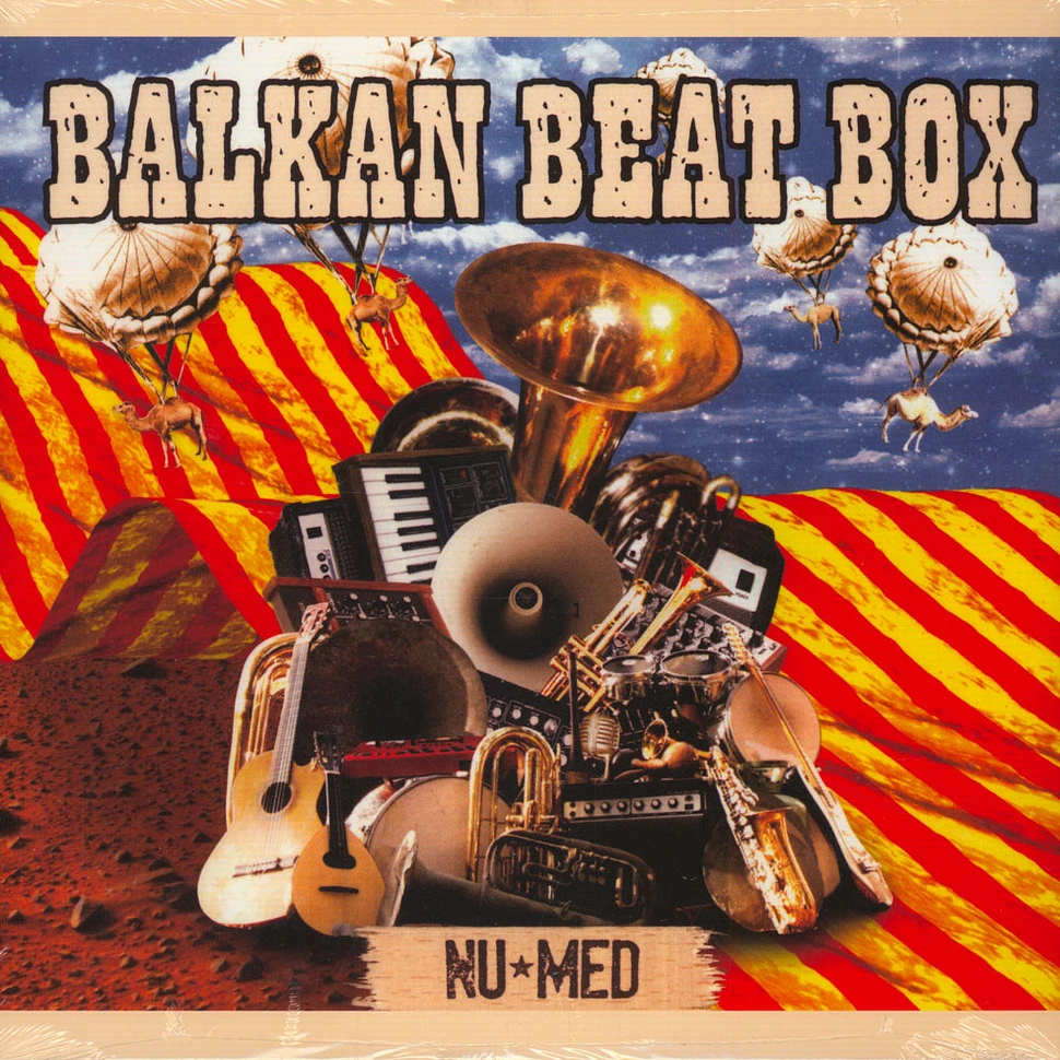 Balkan Beat Box - Nu-med