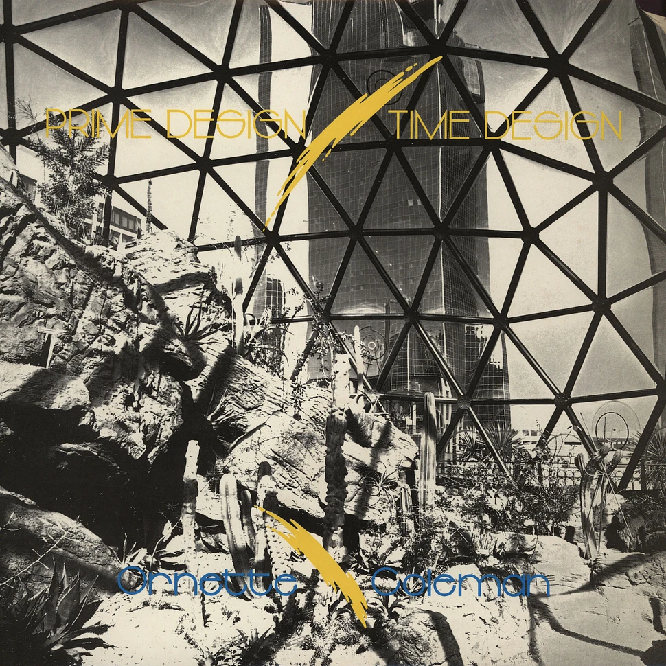 Ornette Coleman - Prime Design / Time Design