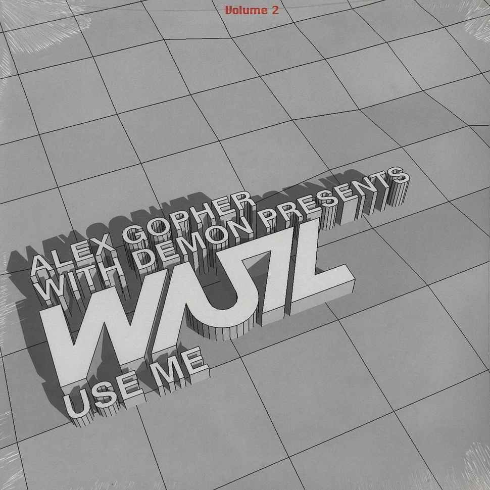 Alex Gopher With Demon Presents WUZ - Use Me Volume 2