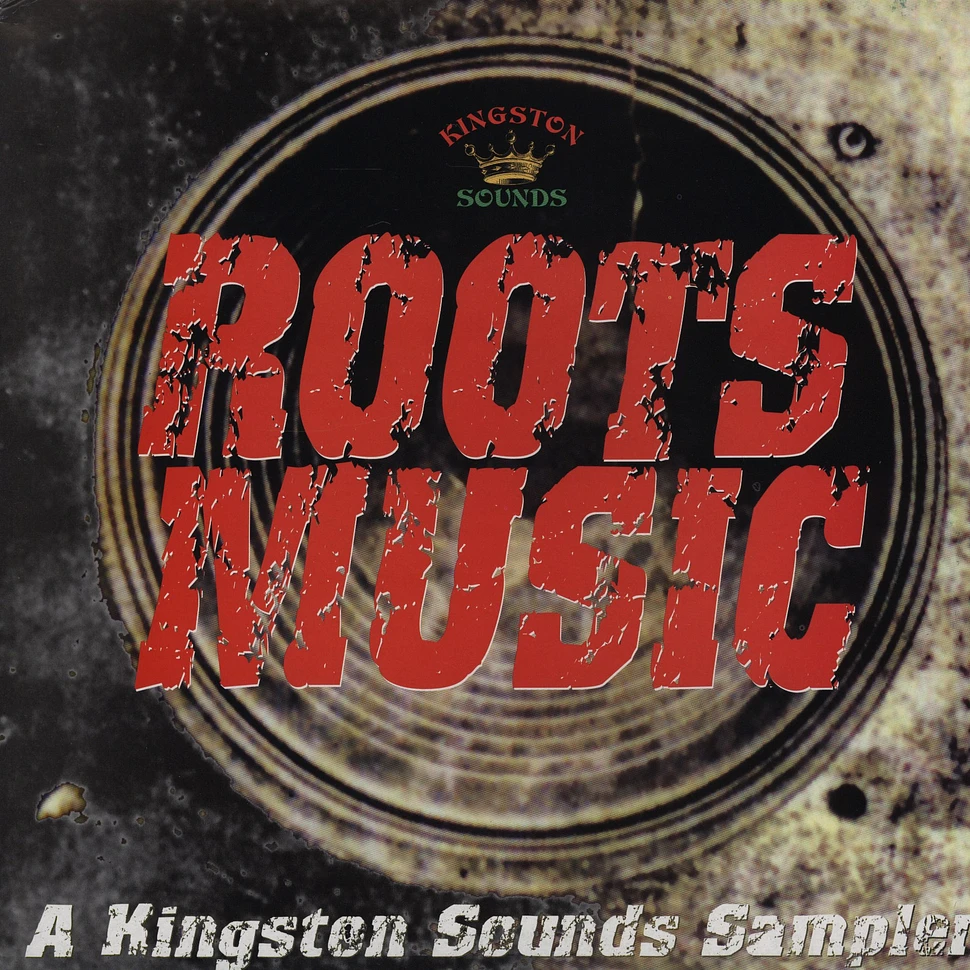 V.A. - Roots Music: A Kingston Sounds Sampler