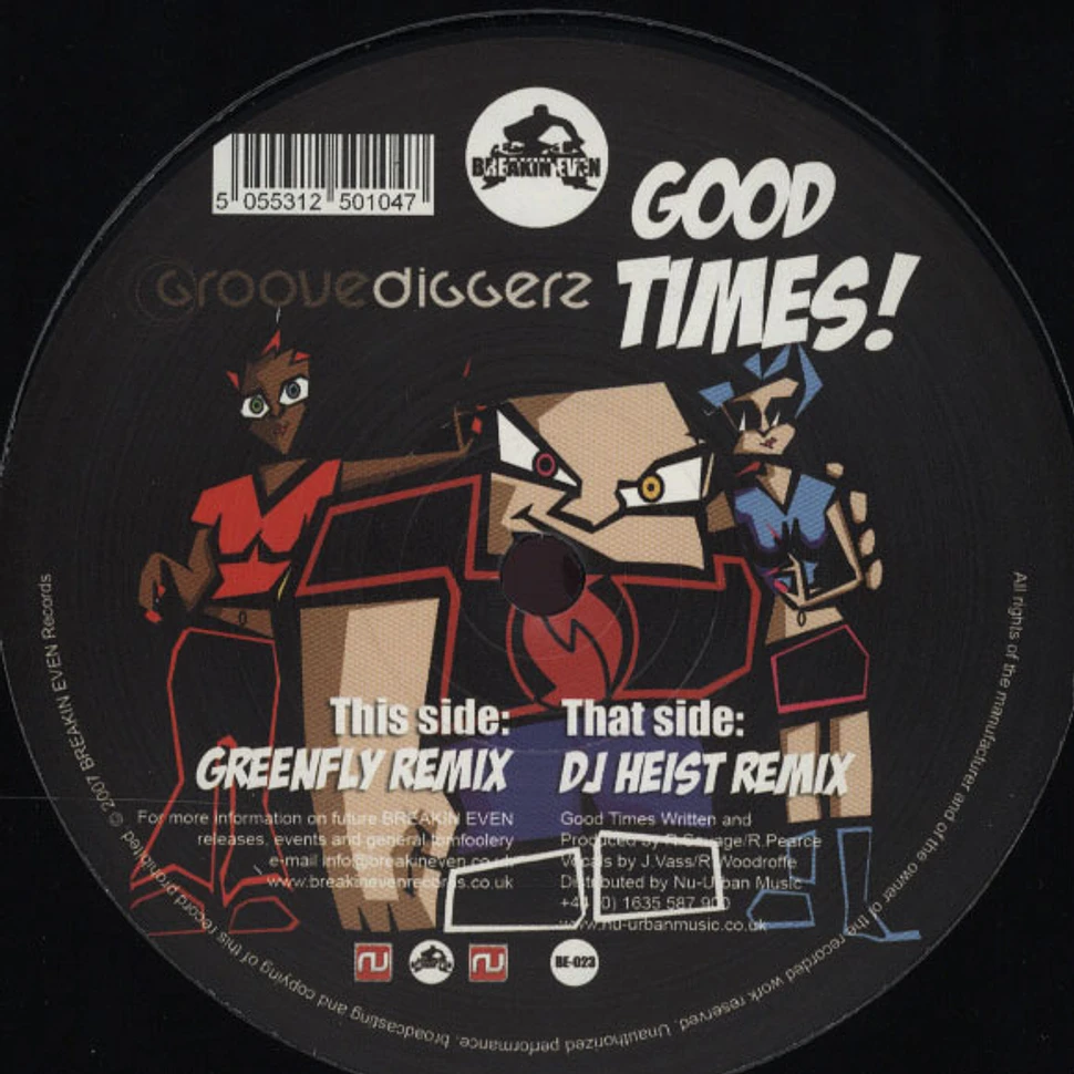 Groove Diggerz - Good Times Heist & Greenfly Remixes