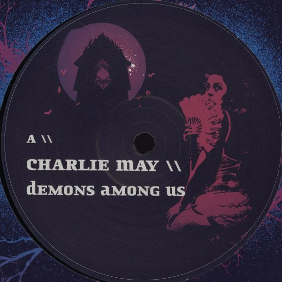 Charlie May - Demons Amongst Us