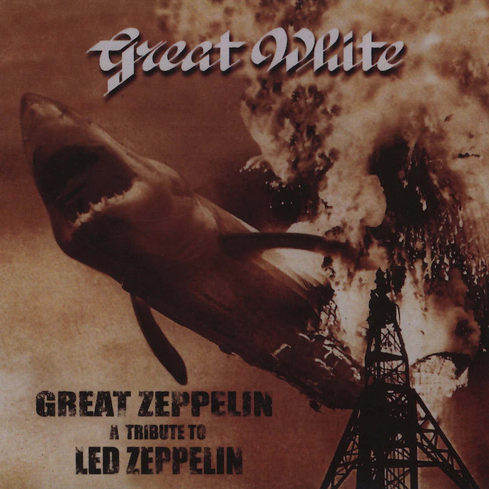 Great White - Great Zeppelin - A tribute to Led Zeppelin