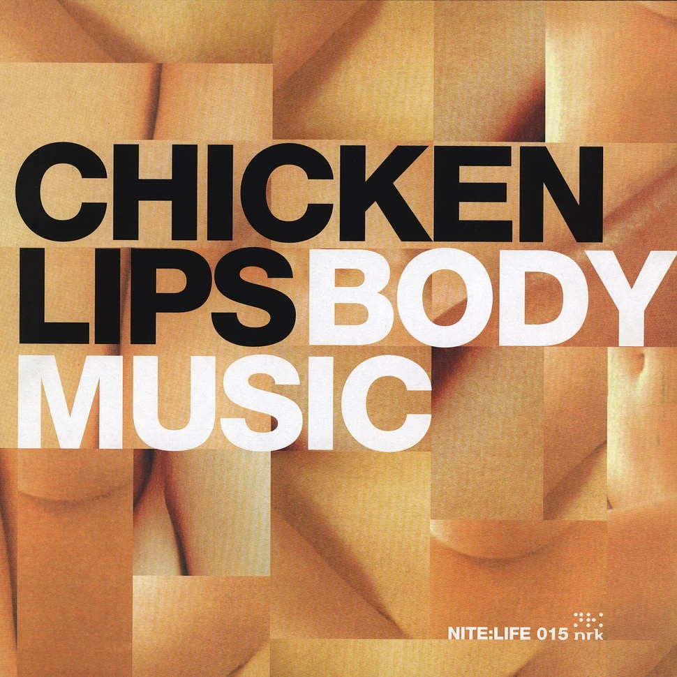 Chicken Lips - Body Music