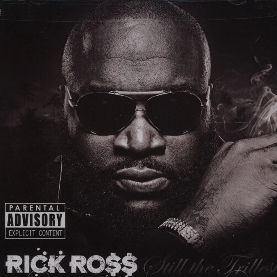 Rick Ross - Still The Trillest