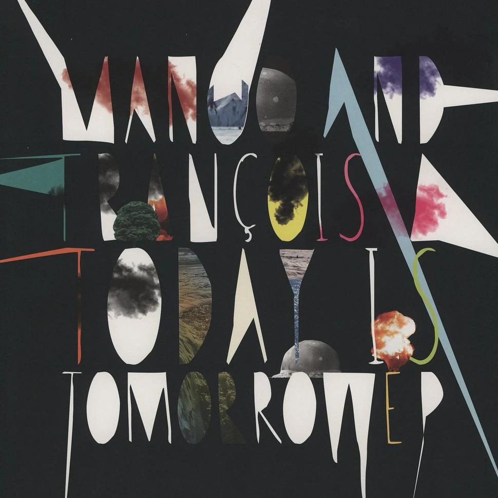 Manoo And Francois A - Today is tomorrow EP