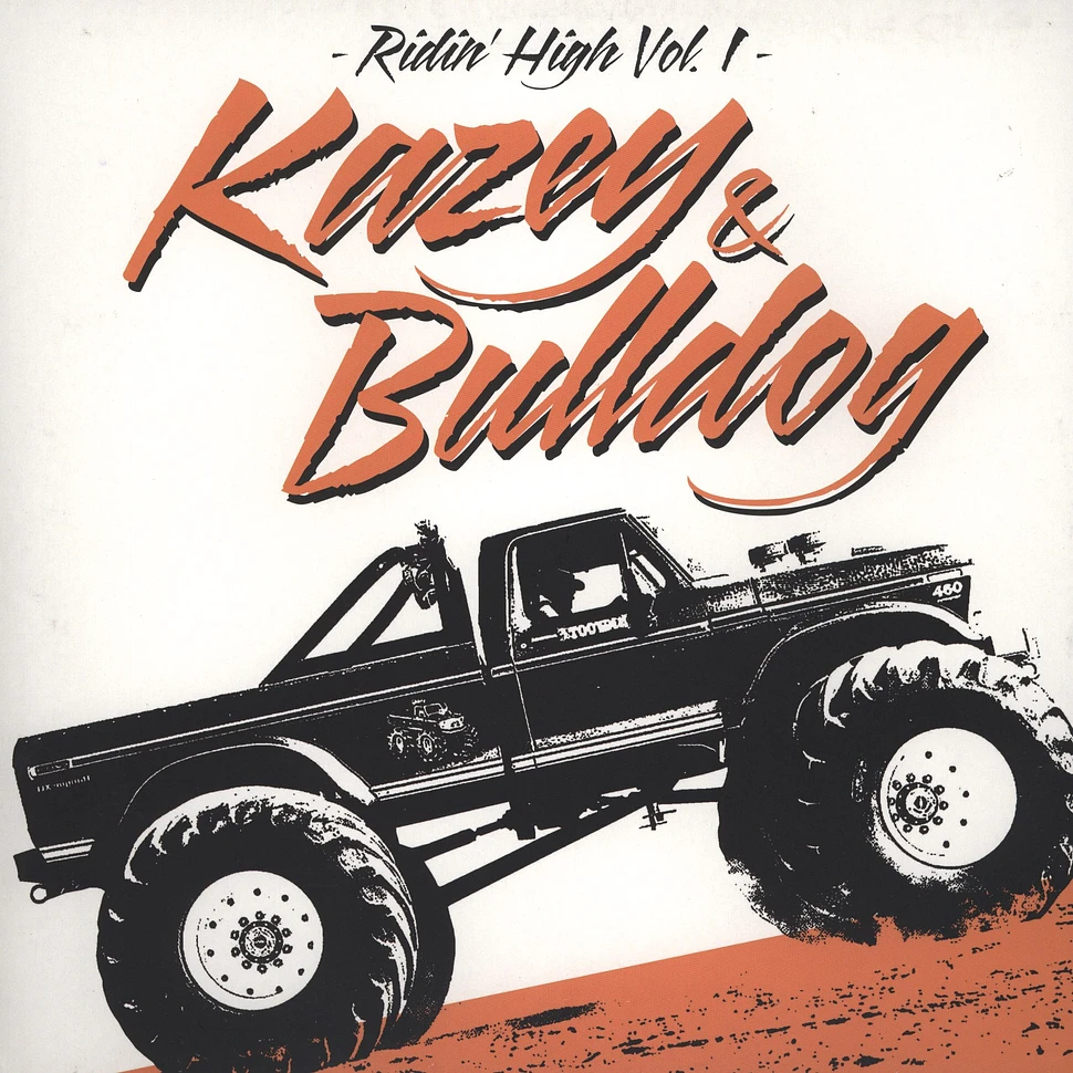 Kazey & Bulldog - Ridin High Volume 1