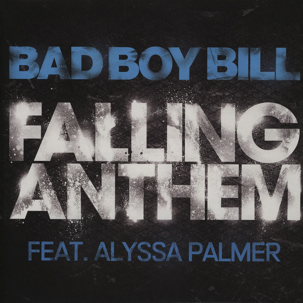 Bad Boy Bill - Falling anthem