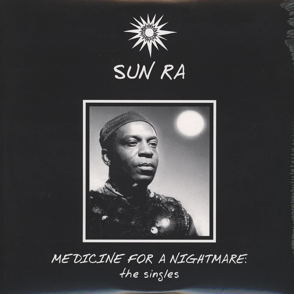 Sun Ra - Medicine for a nightmare