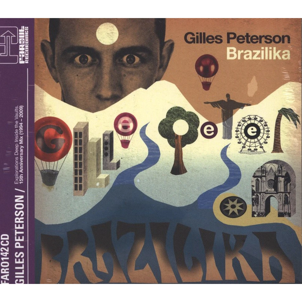 Gilles Peterson - Brazilika - 15th anniversary celebration