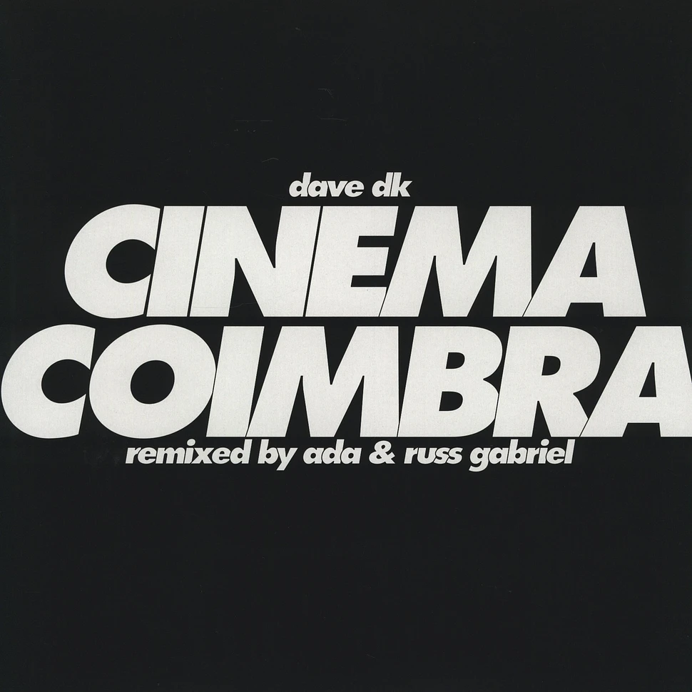 Dave DK - Cinema Coimbra