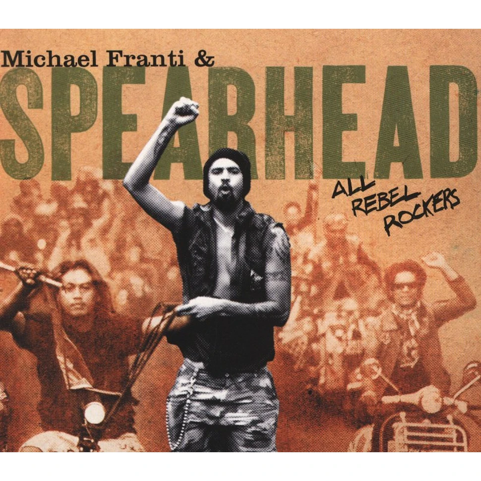 Michael Franti & Spearhead - All rebel rockers