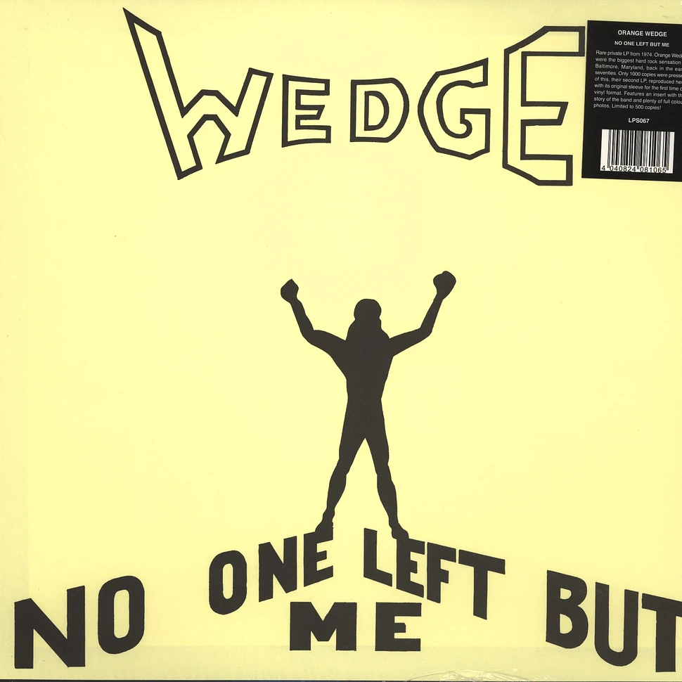 Orange Wedge - No One Left But Me