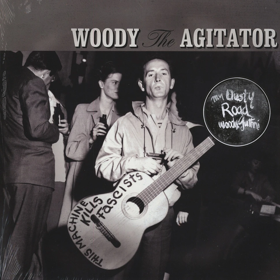 Woody Guthrie - Woody The Agitator