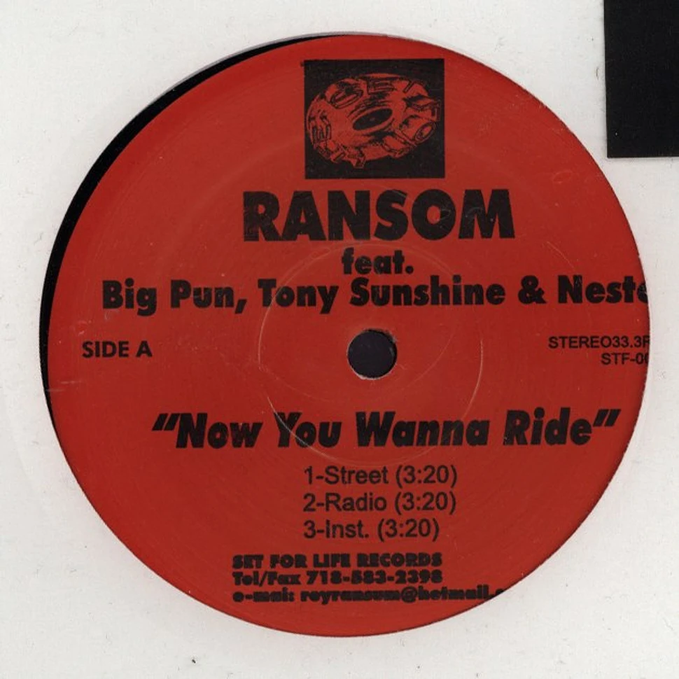 Ransom / Reef Hustle - Now You Wanna Ride / You'll See