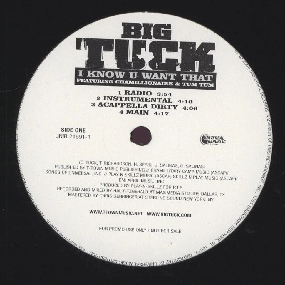 Big Tuck - I know you want that feat. Chamillionaire & Tum Tum