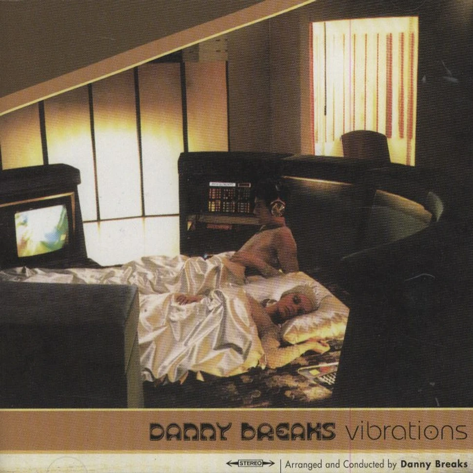 Danny Breaks - Vibrations